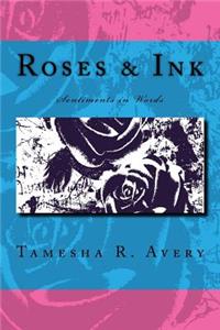 Roses and Ink