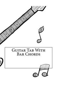 Guitar Tab With Bar Chords