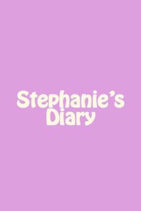 Stephanie's Diary