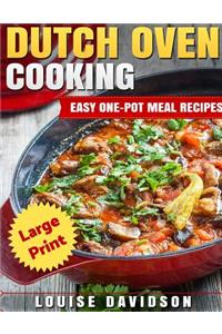 Dutch Oven Cooking ***Large Print Edition***
