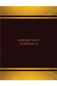 Respiratory Therapy Technicians Log (Log Book, Journal - 125 pgs, 8.5 X 11 inches
