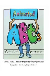 Animated ABCs Coloring Book & Letter Printing Practice for Early Primaries