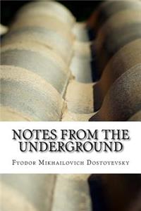 Notes From The Underground