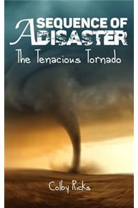 Tenacious Tornado