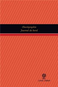 Chorégraphie Journal de bord