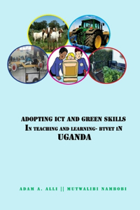 Adopting ICT and Green Skills in Teaching and Learning