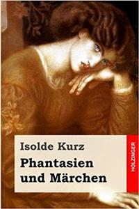 Phantasien und Märchen
