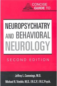 Concise Guide to Neuropsychiatry and Behavioral Neurology