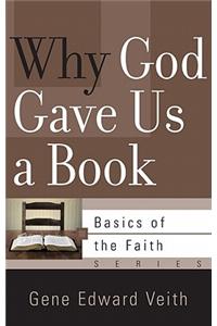 Why God Gave Us a Book