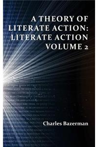 A Theory of Literate Action