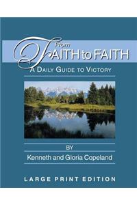From Faith to Faith Large Print
