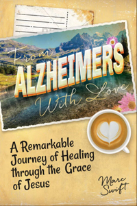 From Alzheimer's with Love