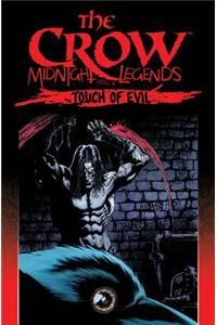 Crow Midnight Legends Volume 6 Touch Of Evil