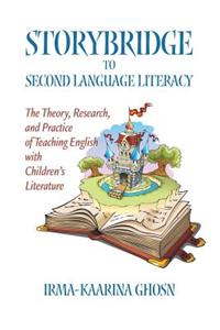 Storybridge to Second Language Literacy