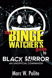 Binge Watcher's Guide to Black Mirror