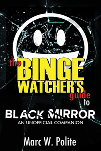 Binge Watcher's Guide to Black Mirror