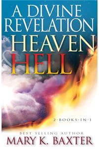 Divine Revelation of Heaven & Hell