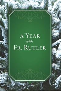 Year with Father Rutler (Four-Volume Ppbk)