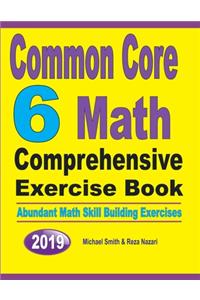 Common Core 6 Math Comprehensive Exercise Book