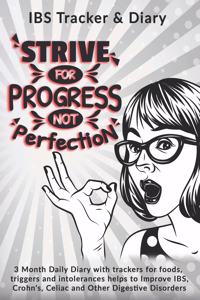 Strive For Progress Not Perfection