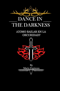 Dance In The Darkness (Darkness Edition)