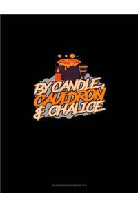 By Candle, Cauldron & Chalice