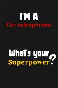 I'm a Car salesperson... What's your Superpower