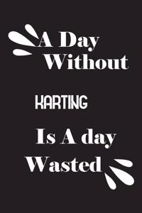 A day without karting is a day wasted