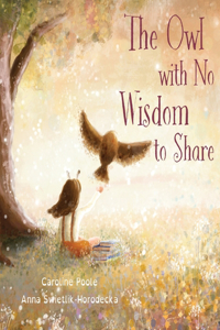 Owl with No Wisdom to Share