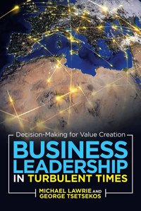 Business Leadership in Turbulent Times