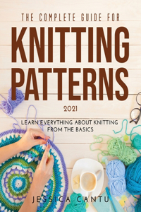 The Complete Guide for Knitting Patterns 2021