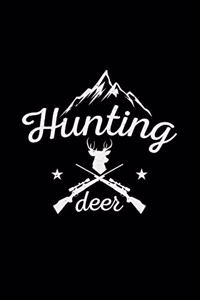 Hunting deer