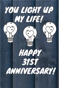 You Light Up My Life Happy 31st Anniversary