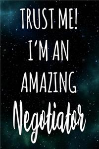 Trust Me! I'm An Amazing Negotiator