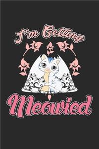 I'm Getting Meowied