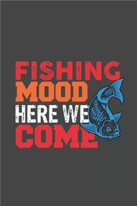 Fishing Mood Here We Come