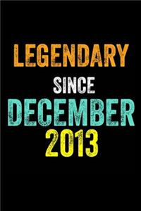 Legendary Since December 2013