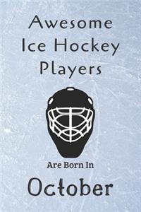 Awesome Ice Hockey Players Are Born In October