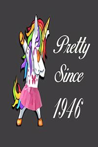 Pretty Since 1946