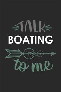 Talk BOATING To Me Cute BOATING Lovers BOATING OBSESSION Notebook A beautiful