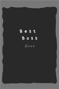 Best boss ever: Lined Notebook / Journal Gift, 110 Pages, 6x9, Soft Cover, Matte Finish