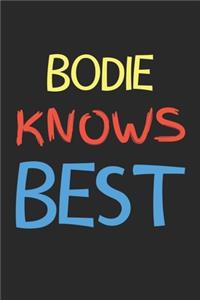 Bodie Knows Best