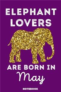 Elephant Lovers Are Born In May