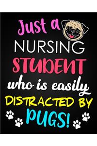 Just A Nursing Student Who Is Easily Distracted By Pugs