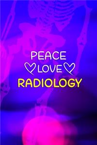 Peace Love Radiology