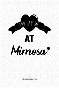 You Had Me At Mimosa