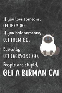 Get A Birman Cat Notebook Journal