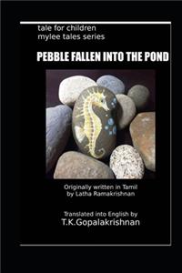 Pebble Fallen Into the Pond