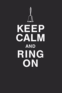 Keep Calm and Ring On Journal for Bell Choir Members 120 Pages Lined