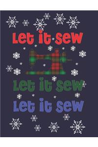 Let is Sew, Let it Sew, Let it Sew